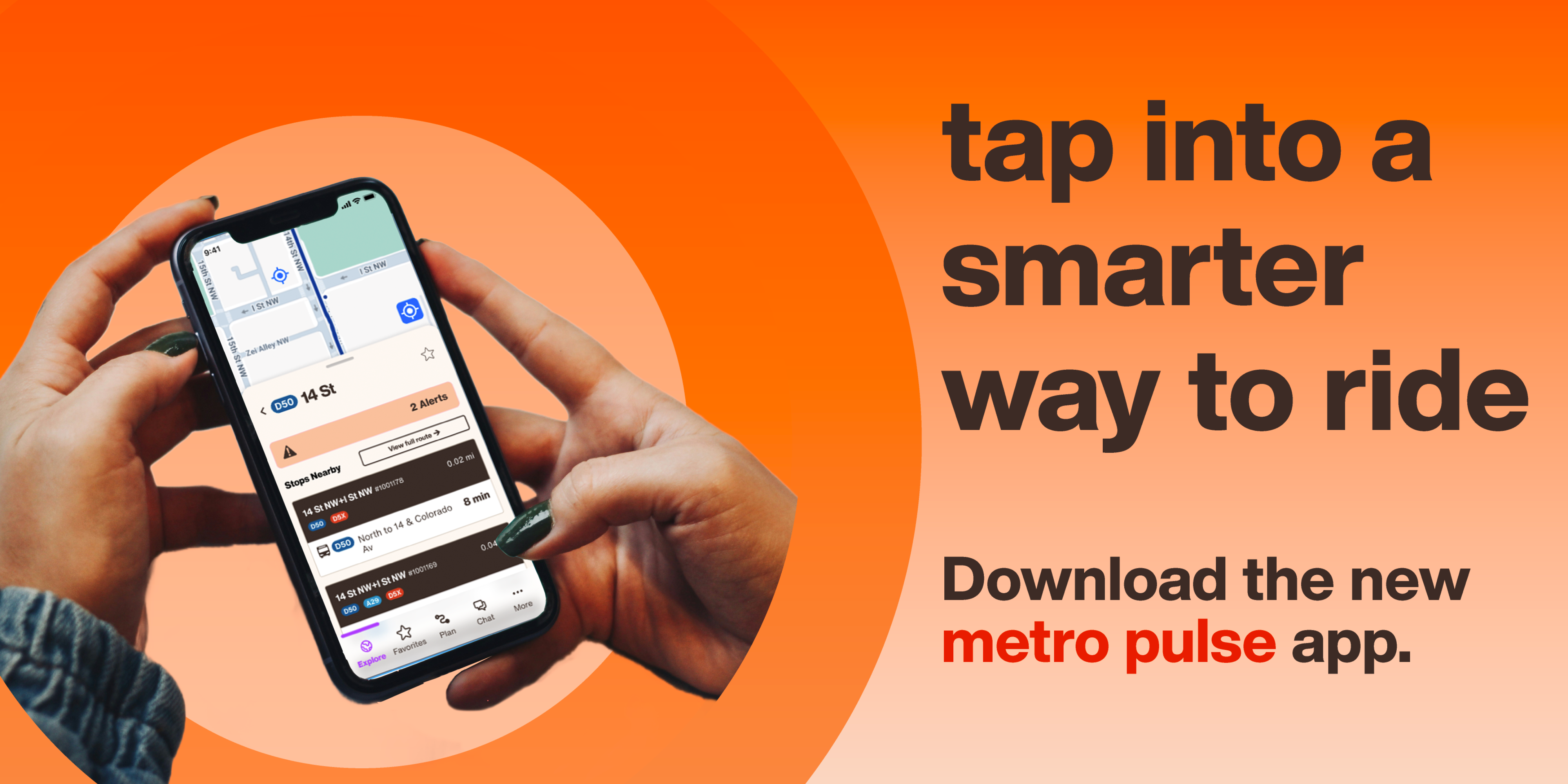 person holding a phone with arrivals for the D50 bus, and the text "tap into a smarter way to ride, download the new metro pulse app" 