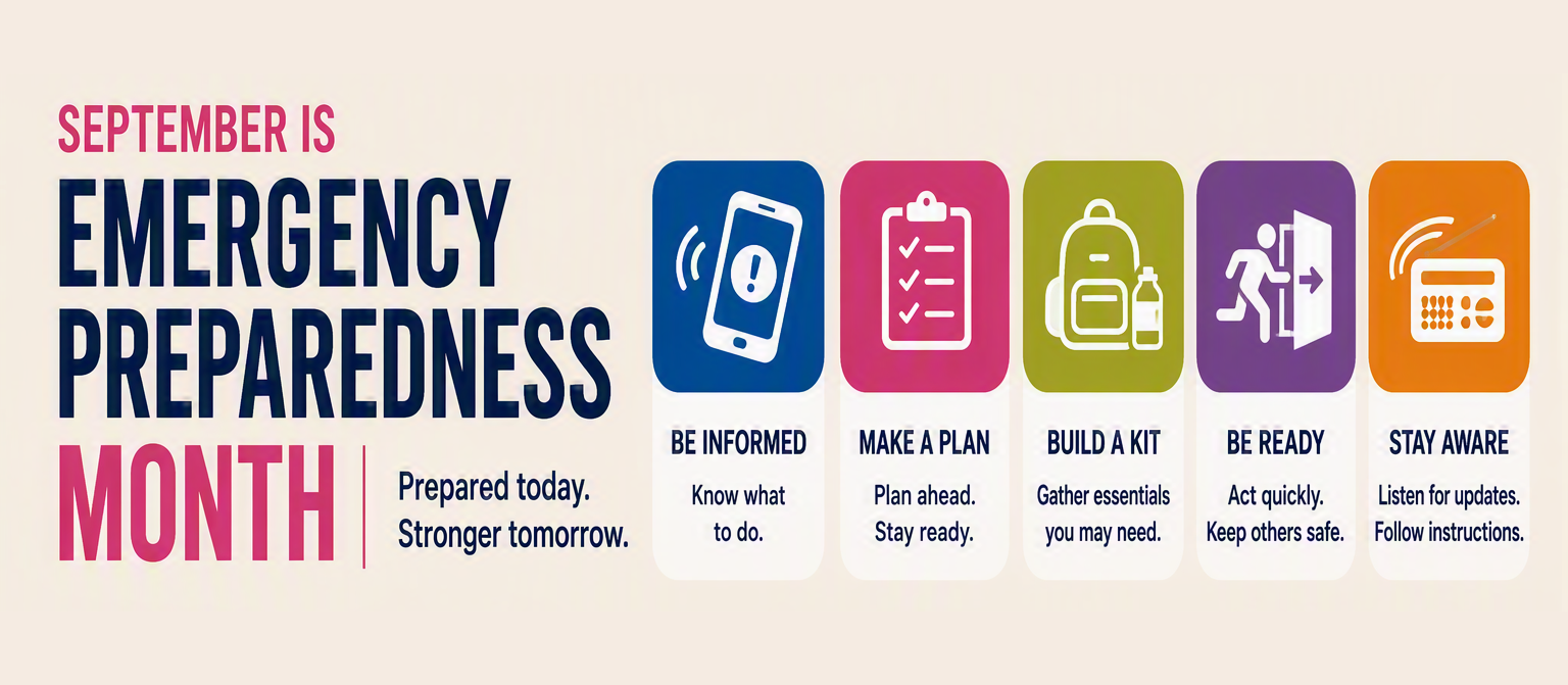 September is Emergency Preparedness Month: Preparation, awareness, and training help ensure we can respond confidently and effectively when emergencies occur.