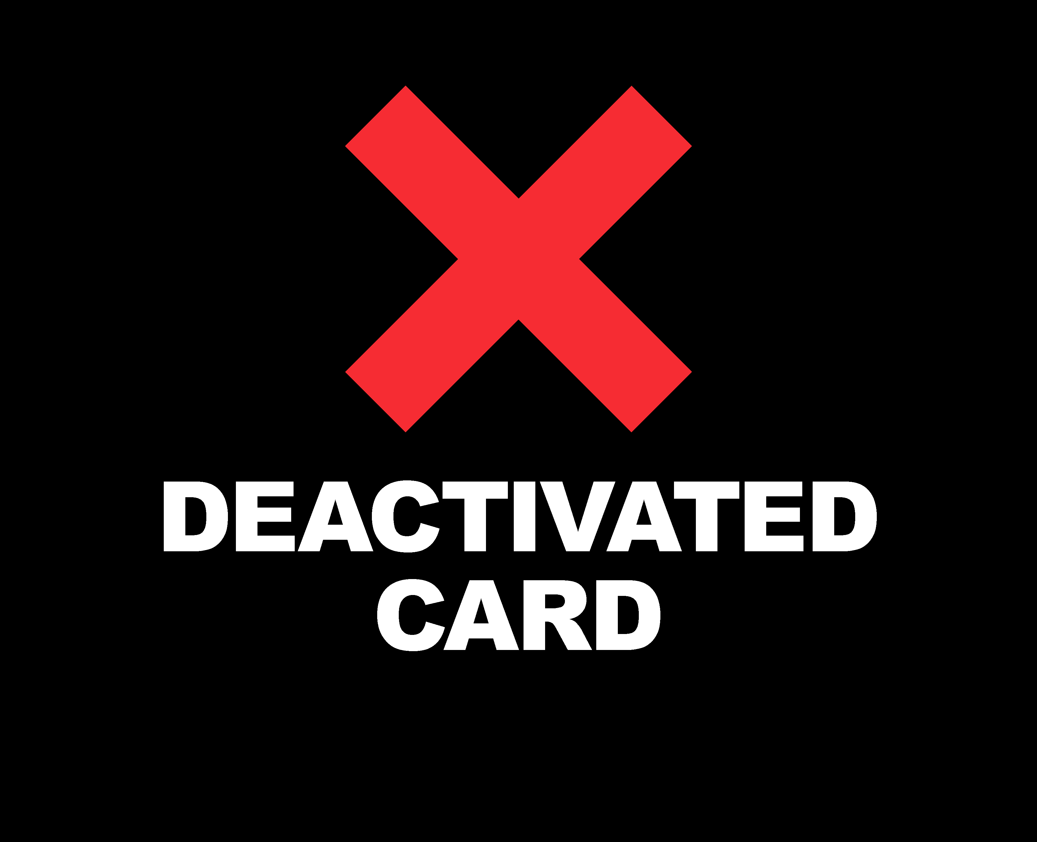 deactivated card